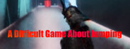 A Difficult Game About Jumping