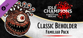 Idle Champions - Classic Beholder Familiar Pack