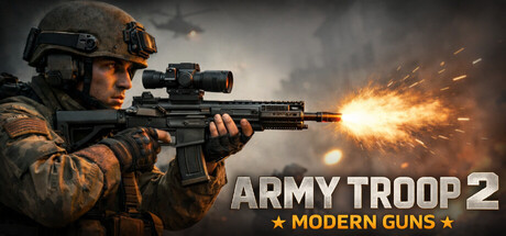 Army Troop 2: Modern Guns header