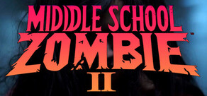 Middle School Zombie 2