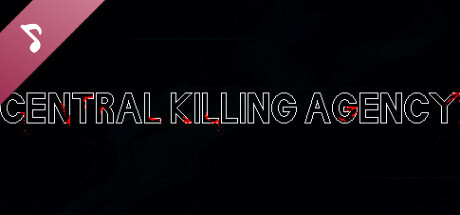 Central Killing Agency Soundtrack banner image