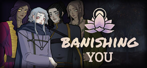 Banishing You