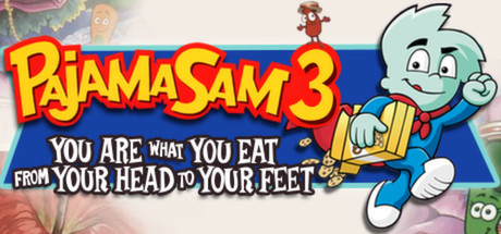Pajama Sam 3: You Are What You Eat From Your Head To Your Feet Cover Image