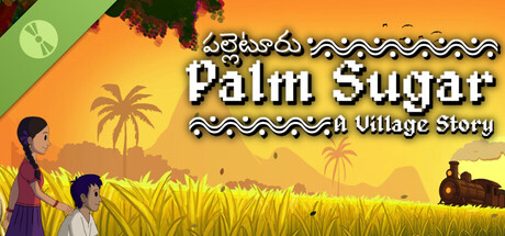 Palm Sugar: A Village Story Demo