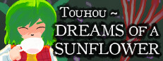 Touhou ~ Dreams of a Sunflower
