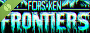Forsaken Frontiers Demo