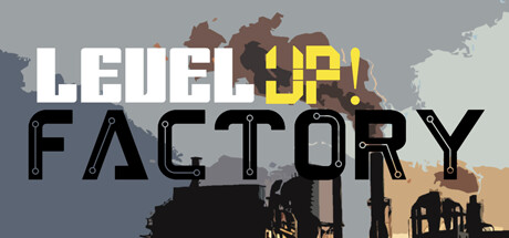 Level UP! Factory Cheat Engine/CT