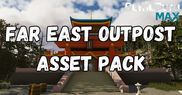 GameGuru MAX Low Poly Asset Pack - Far East Outpost