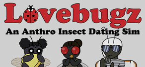 Lovebugz: An Anthro Insect Dating Sim