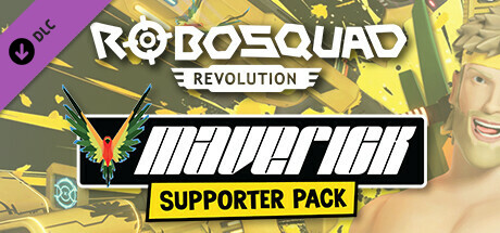 RoboSquad Revolution: Maverick Supporter Pack banner image