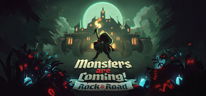 Monsters are Coming! Rock & Road