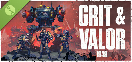 Grit and Valor - 1949 Demo banner image