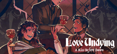 Love Undying: A Kiss Before Dawn banner image