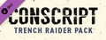 CONSCRIPT – Trench Raider Pack