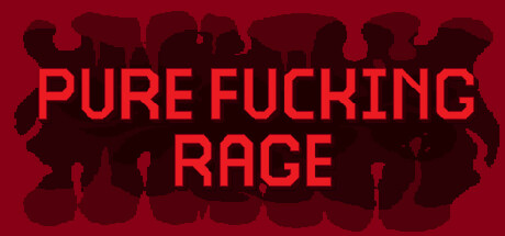 PURE FUCKING RAGE cover art