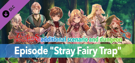 additional scenario and dungeon Episode "Stray Fairy Trap"