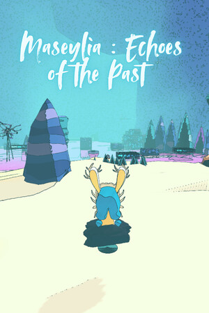 Maseylia : Echoes of the Past