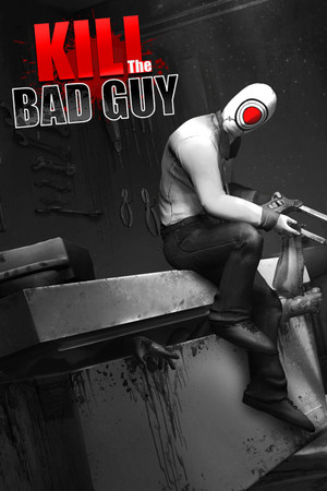 Cover art of Kill The Bad Guy