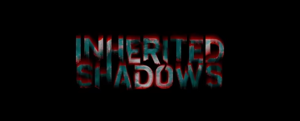 Inherited Shadows video 1