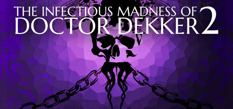 The Infectious Madness of Doctor Dekker 2 game header image