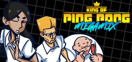 king-of-ping-pong:-megamix