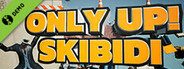 Only Up: SKIBIDI TOGETHER Demo