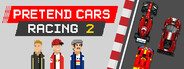 Pretend Cars Racing 2