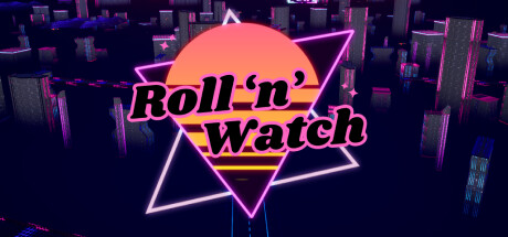 Roll 'n' Watch banner