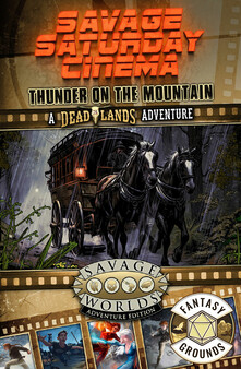 Fantasy Grounds - Savage Saturday Cinema: Thunder on the Mountain