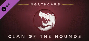 Northgard - Garm, Clan of the Hounds