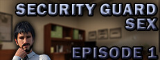 Security Guard Sex - Episode 1