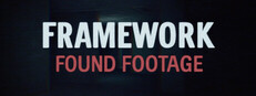 FRAMEWORK: Found Footage