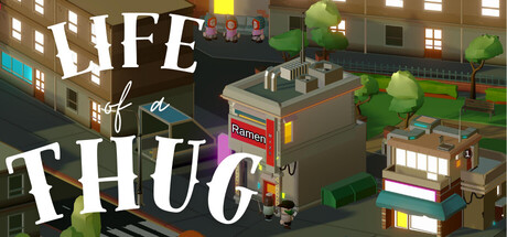 Life of a Thug by trippysloth - Similar game based
                        on tags