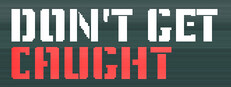 Don't Get Caught! 