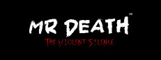 Mr Death: The Violent Silence