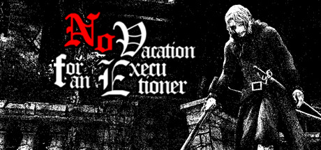 No Vacation for an Executioner Banner