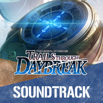 The Legend of Heroes: Trails through Daybreak - Soundtrack