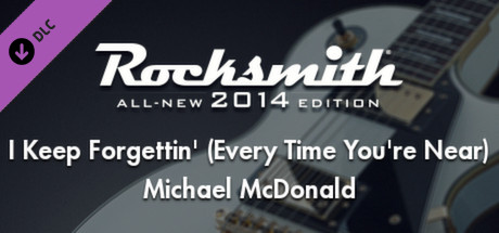 Rocksmith 2014 Michael McDonald - I Keep Forgettin (Every Time Youre Near) thumbnail