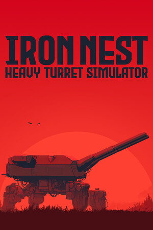 IRON NEST: Heavy Turret Simulator