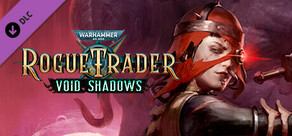 Warhammer 40,000: Rogue Trader - Void Shadows