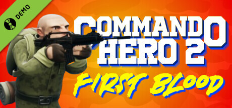 Commando Hero 2 : First Blood Demo