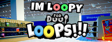 IM LOOPY FOR DOOP LOOPS!!! game capsule image