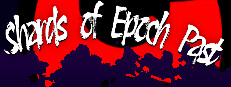 Shards of Epoch Past