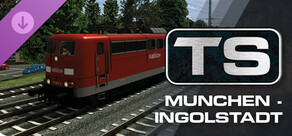 Train Simulator: München - Ingolstadt Route Add-On