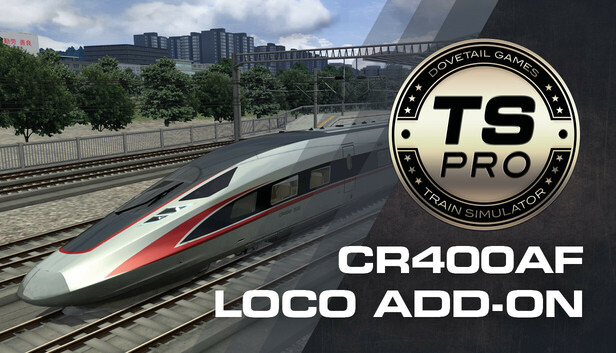 Steamで31% OFF：Train Simulator: CR400AF Loco Add-On