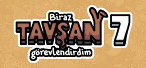 Biraz tavşan görevlendirdim 7