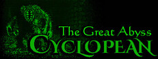 Cyclopean: The Great Abyss