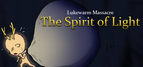 Lukewarm Massacre: The Spirit of Light banner image