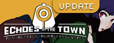 Echoes of the Town