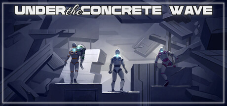 UNDER THE CONCRETE WAVE